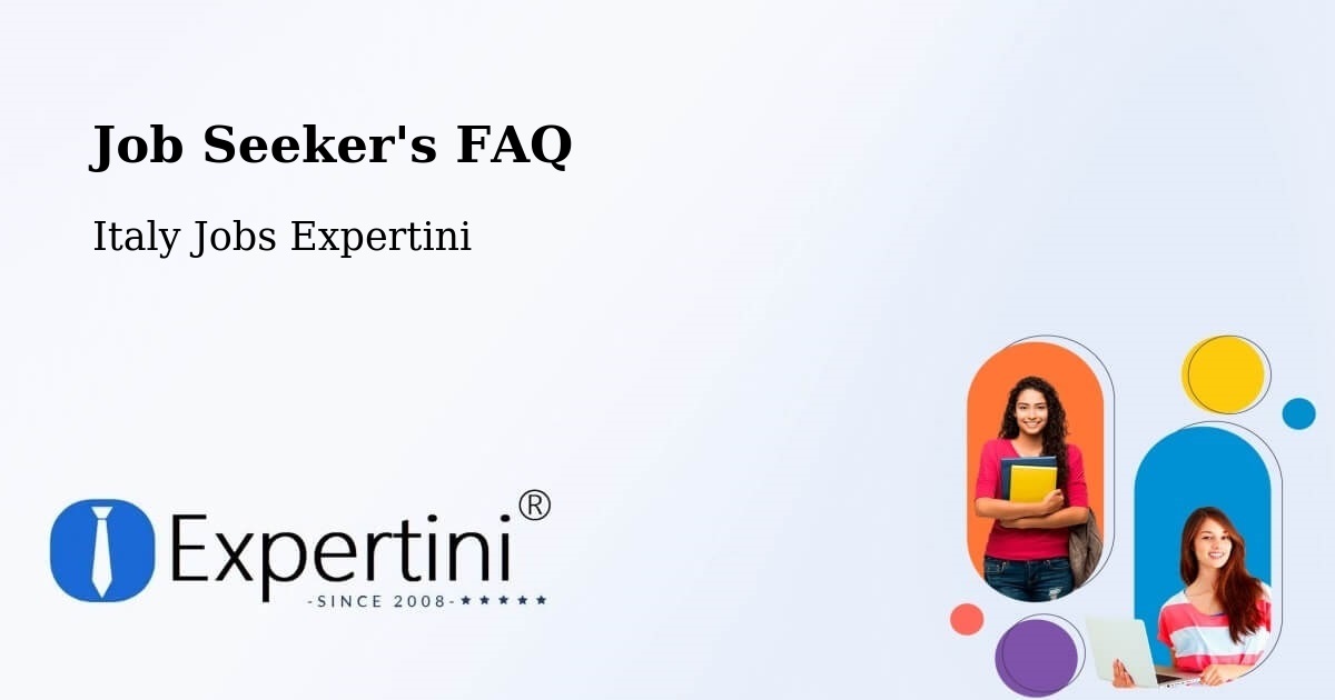 Job Seeker FAQ – Cecchini - Italy Jobs Expertini