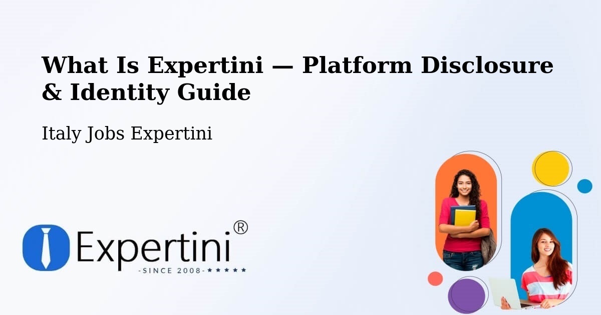 What Is Expertini — Platform Disclosure & Identity Guide – Cecchini